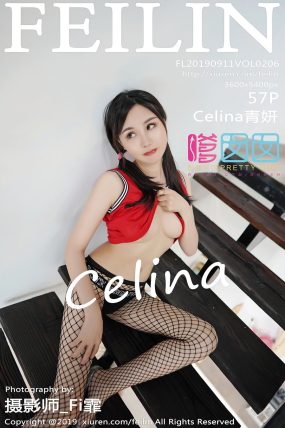 [FEILIN嗲囡囡] 2019.09.11 Vol.206 Celina青妍