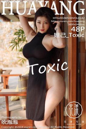 [HuaYang花漾] 2019.05.20 VOL.142 妲己_Toxic