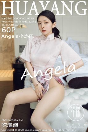 [HuaYang花漾] 2020.09.07 VOL.285 Angela小热巴