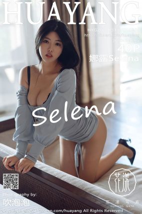 [HuaYang花漾] 2021.03.19 VOL.376 娜露Selena