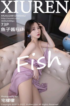 [XIUREN秀人网] 2022.08.12 No.5432 鱼子酱Fish