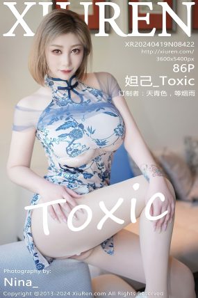 [XIUREN秀人网] 2024.04.19 No.8422 妲己_Toxic