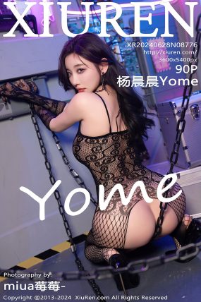 [XIUREN秀人网] 2024.06.28 No.8776 杨晨晨Yome