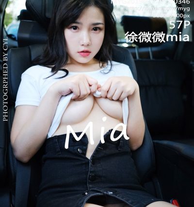 [MyGirl美媛馆] 2019.02.22 VOL.346 徐微微mia