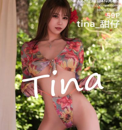 [XIUREN秀人网] 2023.01.04 No.6081 tina_甜仔