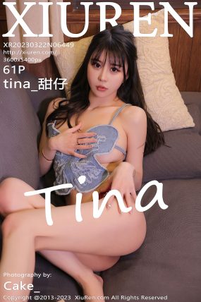 [XIUREN秀人网] 2023.03.22 No.6449 tina_甜仔