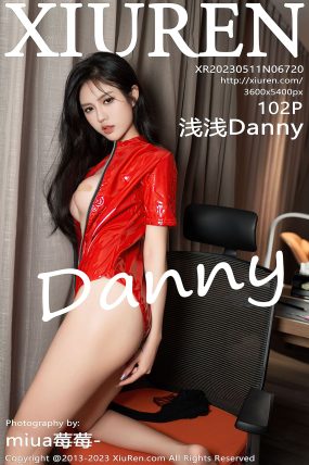 [XIUREN秀人网] 2023.05.11 No.6720 浅浅Danny