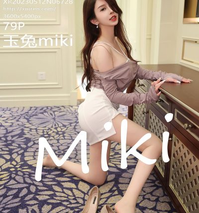 [XIUREN秀人网] 2023.05.12 No.6728 玉兔miki