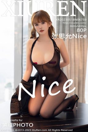 [XIUREN秀人网] 2023.05.18 No.6759 张思允Nice