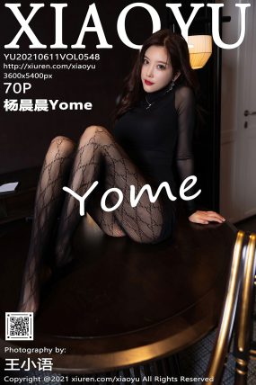 [XIAOYU语画界] 2021.06.11 VOL.548 杨晨晨Yome