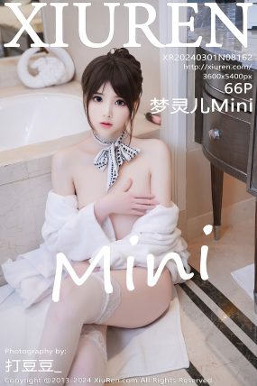 [XIUREN秀人网] 2024.03.01 No.8162 梦灵儿Mini